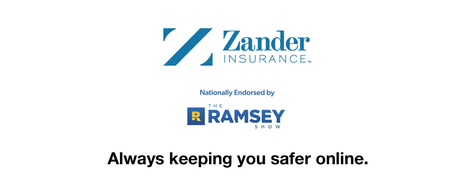 the logo for "Zander Insurance" prominently displayed in blue, featuring a stylized "Z" followed by the company name. Below it is smaller text reading "Nationally Endorsed by The Ramsey Show," accompanied by the logo for "The Ramsey Show," featuring a yellow "R" on a blue square and bold blue letters. At the bottom of the image is the phrase, "Always keeping you safer online," written clearly in bold black letters. The design is clean and minimalistic, set against a white background, emphasizing trust and online security.