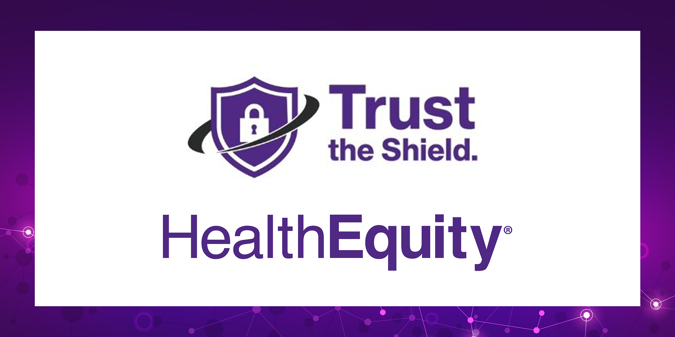 HealthEquity Trust the Shield logo with a purple shield icon featuring a padlock.
