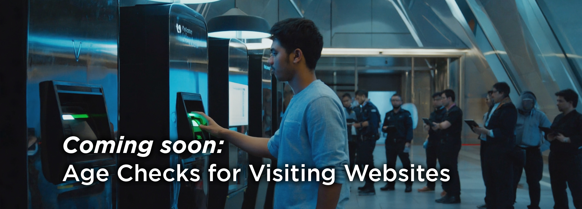 a person using their finger on a scanner at a public kiosk, with other people waiting in line in the background. The text "Coming soon: Age Checks for Visiting Websites" is written over the image.