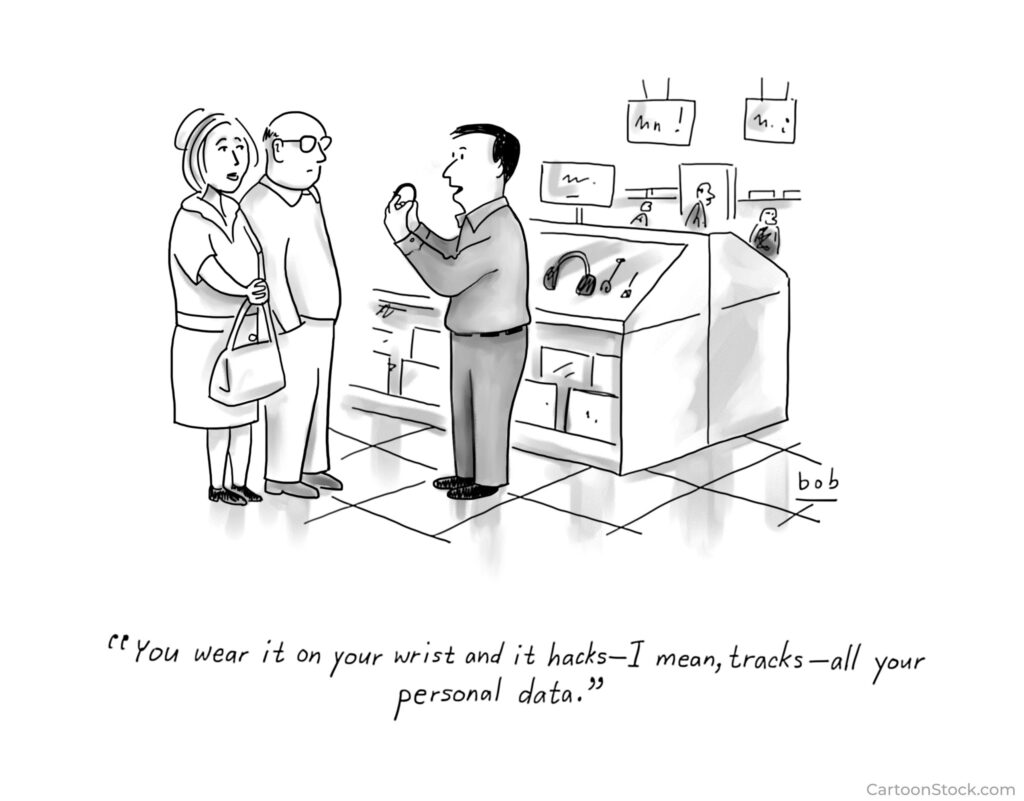 a single-panel cartoon showing a salesperson talking to an older couple in an electronics store. The caption below reads: "You wear it on your wrist and it hacks—I mean, tracks—all your personal data."