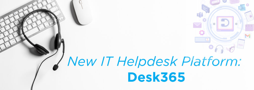 New helpdesk platform
