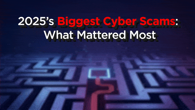 2025 Biggest Cyber Scams