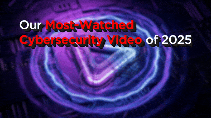 Most Watched Cybersecurity Video